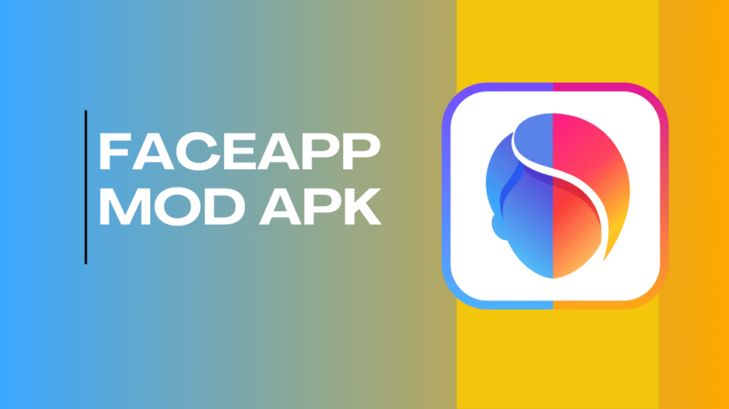 FaceApp Mod APK